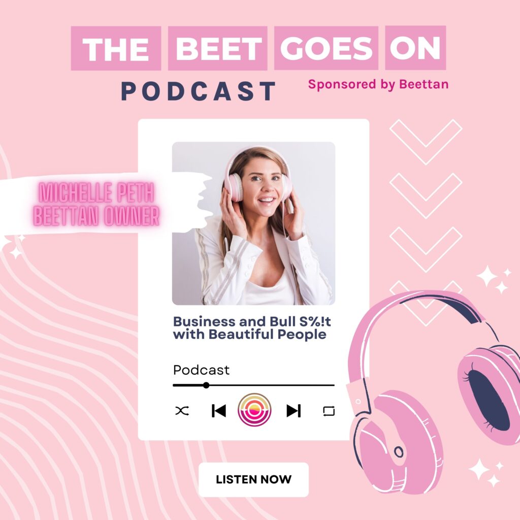 Beet Goes On Podcast Michelle peth beettan Owner