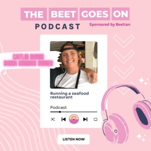 Beet Goes On Podcast Caitlin Burns bubba Gumbos owner