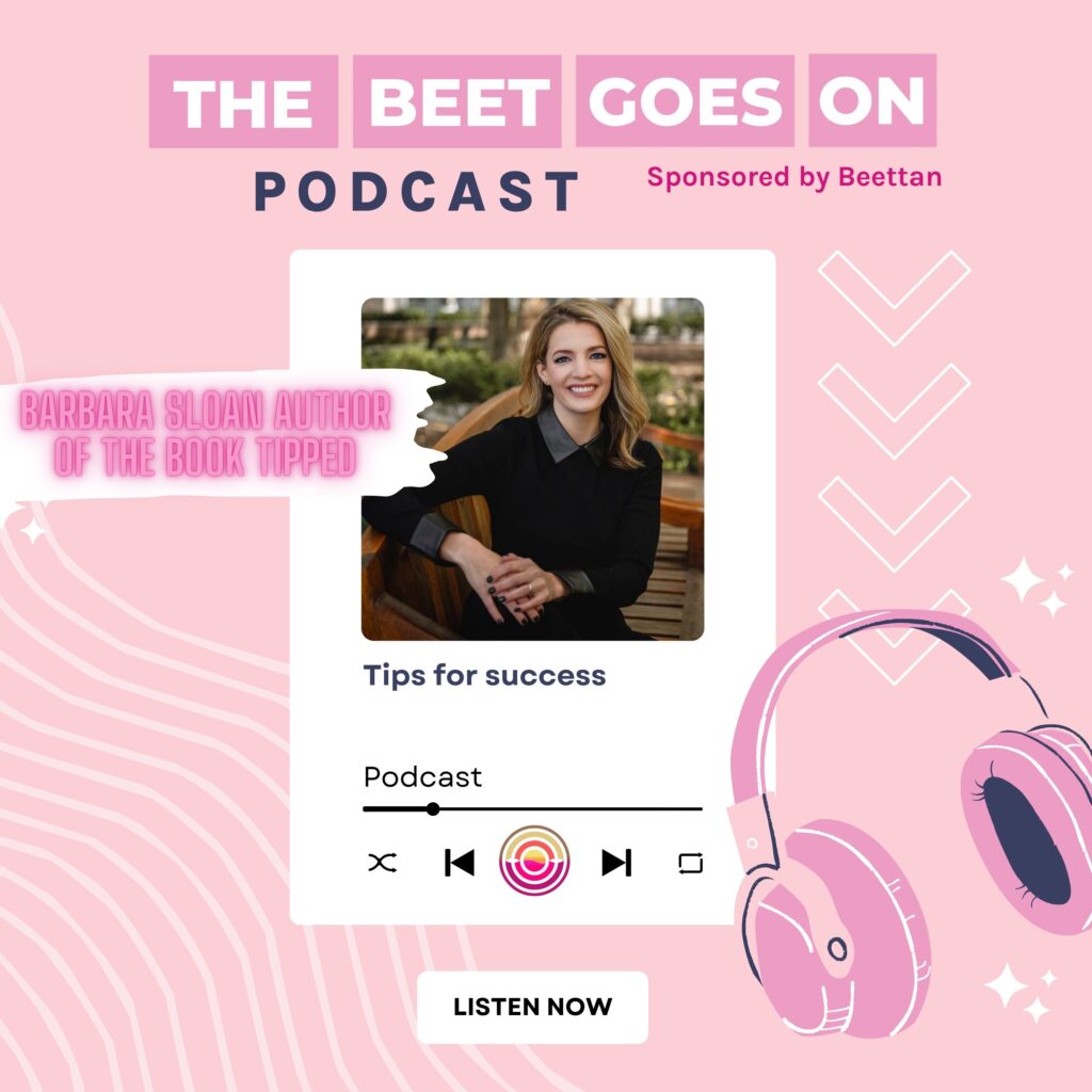 Beet Goes On Podcast Barbara Sloan author of the book Tipped