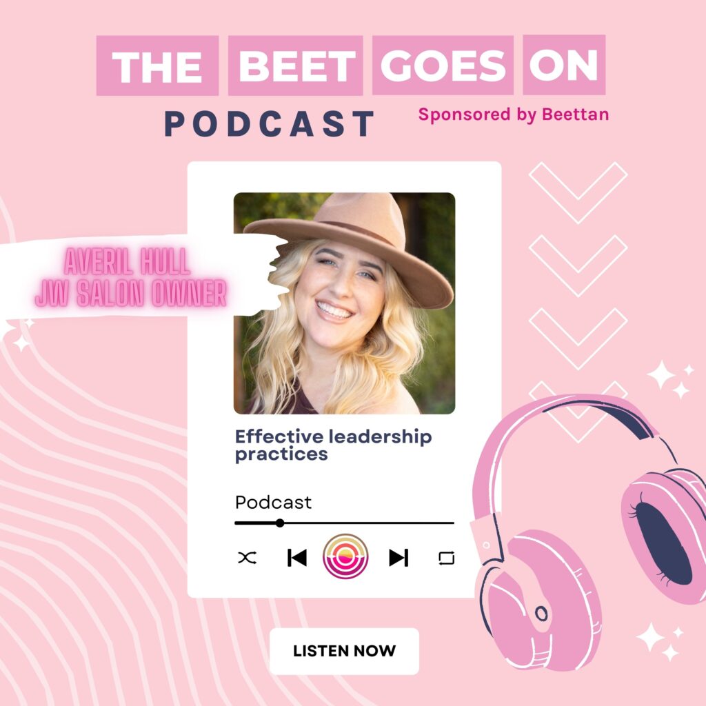 Beet Goes On Podcast with Averil Hull JW Salon Owner