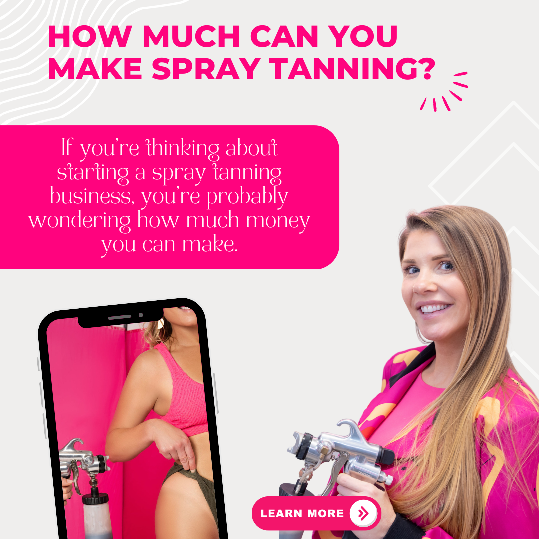 How Much Can You Make Spray Tanning