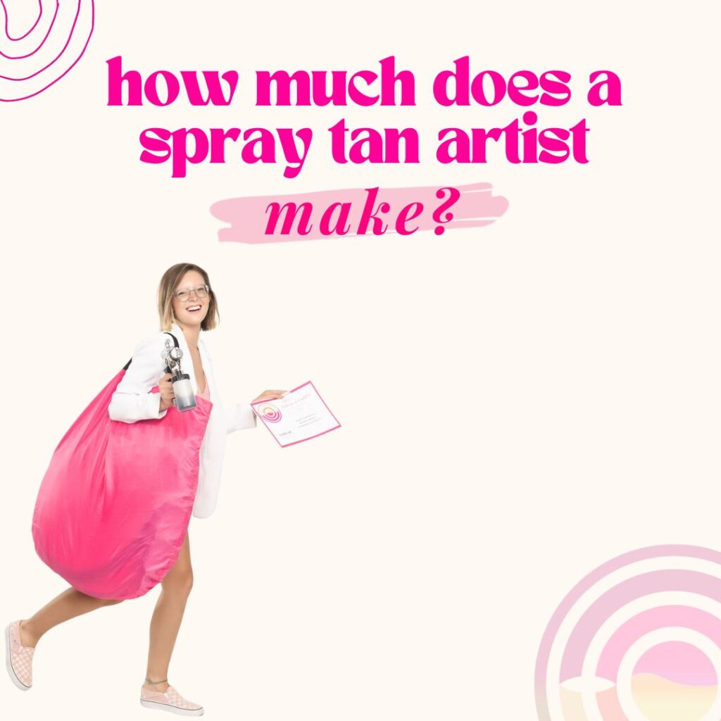 how much does a spray tan artist make